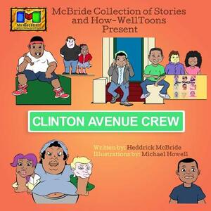 Clinton Avenue Crew by Heddrick McBride