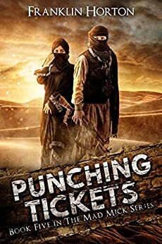 Punching Tickets by Franklin Horton