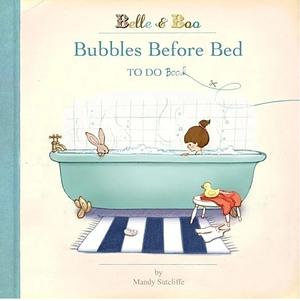Belle and Boo Bubble's Before Bed TO DO Book by Mandy Sutcliffe