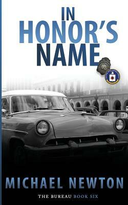 In Honor's Name: An FBI Crime Thriller by Michael Newton