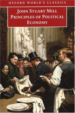 Principles of Political Economy: And Chapters on Socialism by John Stuart Mill