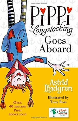 Pippi Longstocking Goes Aboard by Tony Ross, Astrid Lindgren