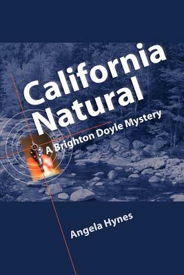 California Natural by Angela Hynes