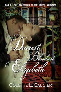 Dearest Bloodiest Elizabeth by Colette L. Saucier