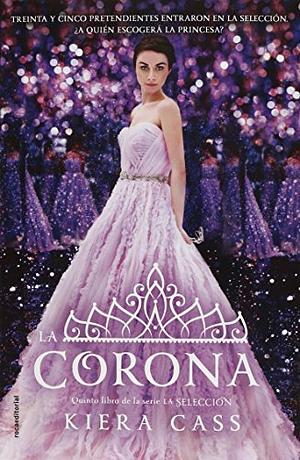 La Corona by Kiera Cass