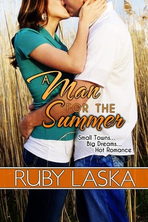 A Man For The Summer by Ruby Laska