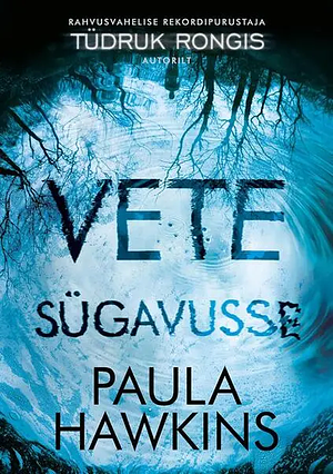 Vete sügavusse by Paula Hawkins