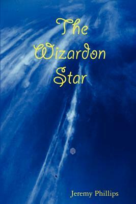 The Wizardon Star by Jeremy Phillips