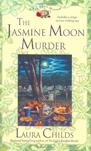 The Jasmine Moon Murder by Laura Childs