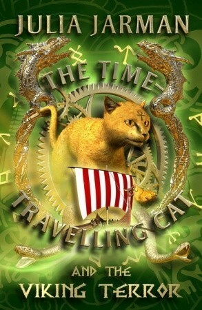 The Time-Travelling Cat and the Viking Terror by Julia Jarman