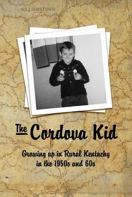 The Cordova Kid by David K. Barnes