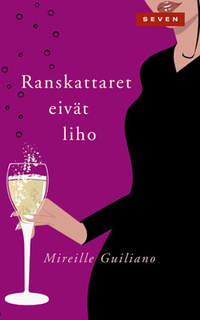 Ranskattaret eivät liho by Mireille Guiliano