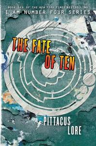 The Fate of Ten by Pittacus Lore