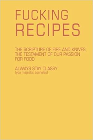 FuckingRecipes by A. Graham