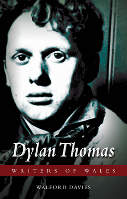 Dylan Thomas by Walford Davies