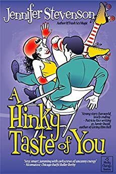 A Hinky Taste Of You by Jennifer Stevenson