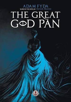 The Great God Pan by Adam Fyda