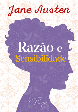 Razão e Sensibilidade by Jane Austen