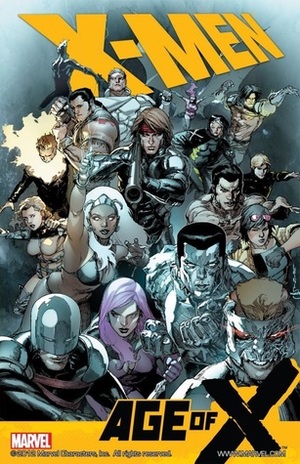 X-Men: Age of X by Paco Díaz, Mirco Pierfederici, Simone Bianchi, Carlo Barberi, Cory Petit, Mico Suayan, Sonia Oback, Chris Eliopoulos, Matt Milla, Clay Mann, Tim Townsend, Jim McCann, Steve Kurth, Brian Reber, Walden Wong, Antonio Fabela, Marte Gracia, Joe Sabino, Gabriel Hernández Walta, Khoi Pham, Mike Carey, Paul Davidson, Jay Leisten, Leinil Francis Yu, Chris Bachalo, Simon Spurrier, Joe Caramagna, Tom Palmer, Chuck Kim, Allen Martinez