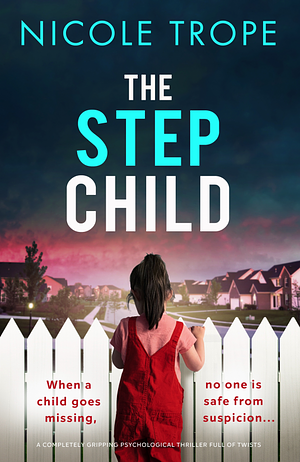 The Stepchild by Nicole Trope