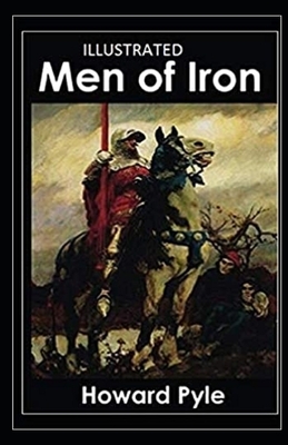 Men of Iron Illustrated by Howard Pyle