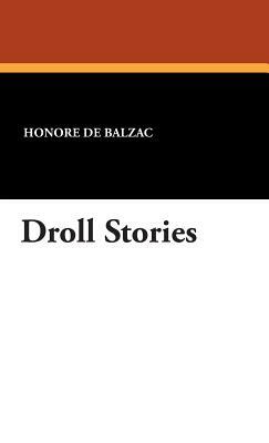 Droll Stories by Honoré de Balzac