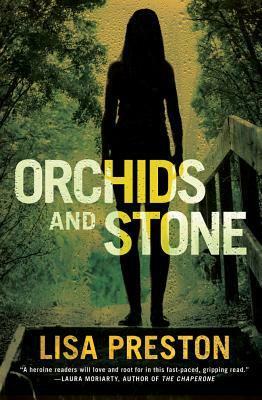 Orchids and Stone by Lisa Preston