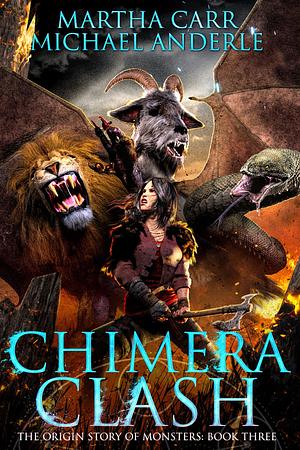 Chimera Clash by Michael Anderle, Martha Carr, Martha Carr