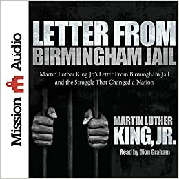 Letter from Birmingham Jail by Martin Luther King Jr.