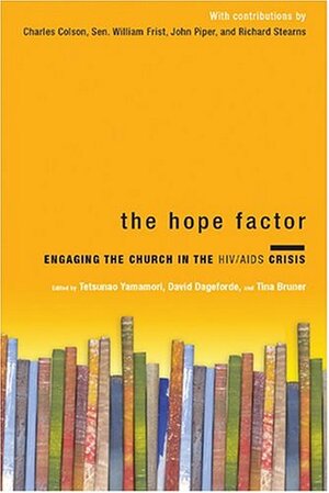 The Hope Factor: Engaging the Church in the HIV/AIDS Crisis by David Dageforde, Tetsunao Yamamori