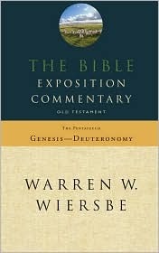 The Bible Exposition Commentary: Old Testament Genesis-Deuteronomy (The Pentateuch) by Warren W. Wiersbe