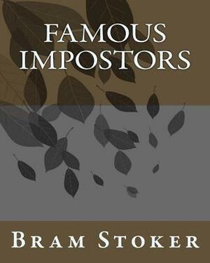 Famous Impostors by Bram Stoker