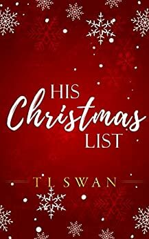 His Christmas List: A Christmas short story. by T.L. Swan