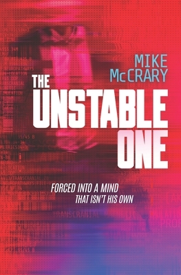 The Unstable One: A Markus Murphy Thriller by Mike McCrary