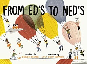 From Ed's to Ned's by Gideon Sterer, Lucy Ruth Cummins