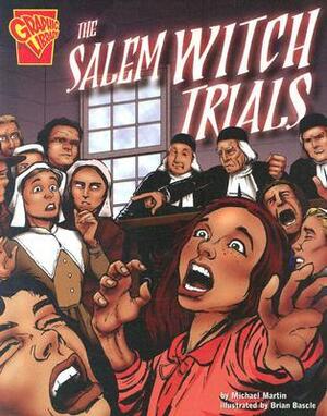 The Salem Witch Trials by Michael Martin