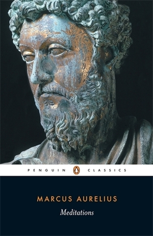 Meditations by Marcus Aurelius, Martin Hammond, Albert Wittstock, Diskin Clay