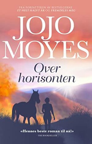 Over horisonten by Jojo Moyes, Eva Ulven