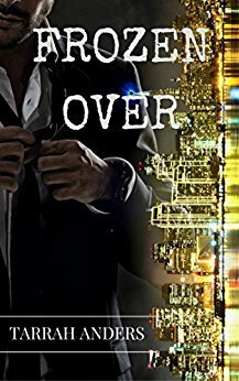 Frozen Over by Tarrah Anders