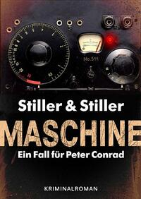 Maschine (Ein Fall für Peter Conrad, #3) by Barry Stiller, Dana Stiller