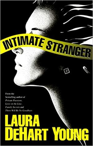 Intimate Stranger by Laura DeHart Young