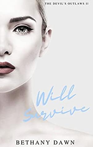 Will Survive by Bethany Dawn