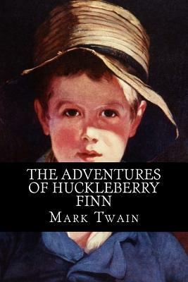 The Adventures of Huckleberry Finn by Mark Twain