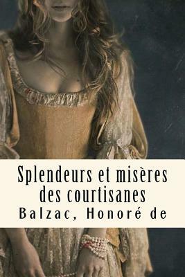 Splendeurs Et MIS by Honoré de Balzac