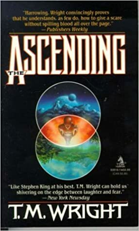 The Ascending by T.M. Wright