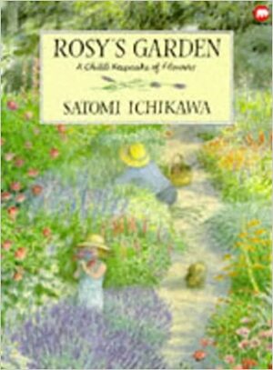 Rosy's Garden: A Child's Keepsake of Flowers by Elizabeth Laird