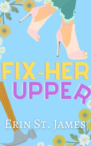 Fix her Upper by Erin St. James