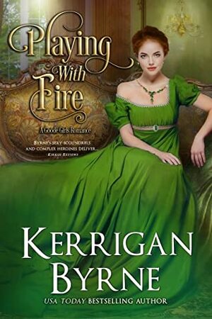 Playing with Fire by Kerrigan Byrne