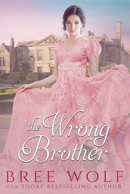 The Wrong Brother by Bree Wolf