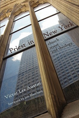 Priest in New York by Victor Lee Austin